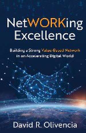 NetWORKing Excellence de David R. Olivencia