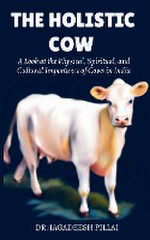 The Holistic Cow de Jagadeesh