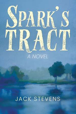 Spark's Tract de Jack Stevens