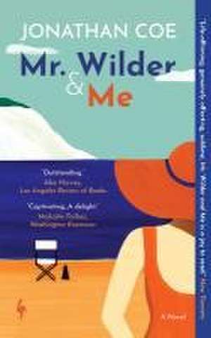 Mr. Wilder and Me de Jonathan Coe