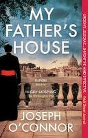 My Father's House de Joseph O'Connor