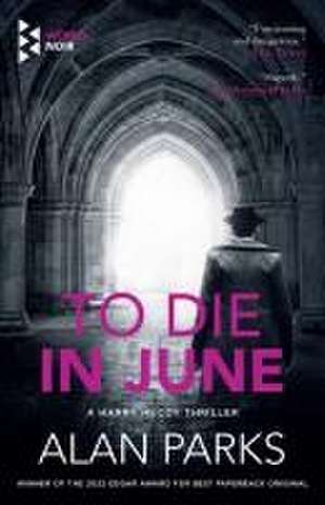 To Die in June de Alan Parks