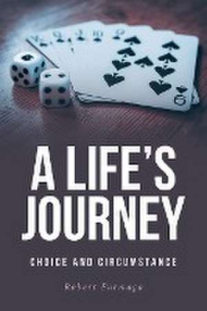 A Life's Journey de Robert Furmaga