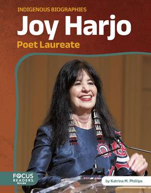 Joy Harjo: Poet Laureate de Katrina M. Phillips