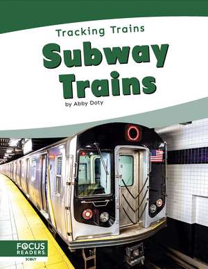 Subway Trains de Abby Doty