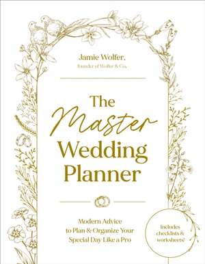 The Master Wedding Planner de Jamie Wolfer