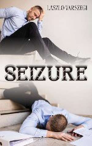 Seizure de Laszlo Varszegi