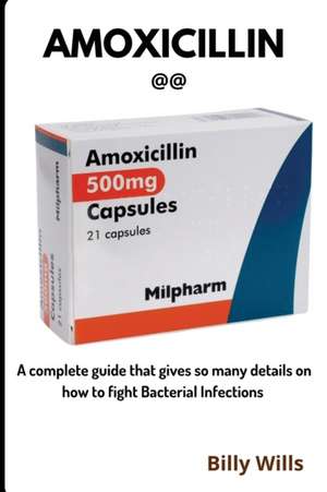 Amoxicillin @@ de Billy Wills