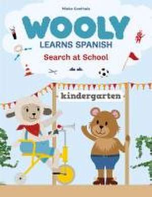 Wooly Learns Spanish. Search at School de Mieke Goethals