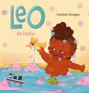 Leo Takes a Bath - Spanish de Corlette Douglas