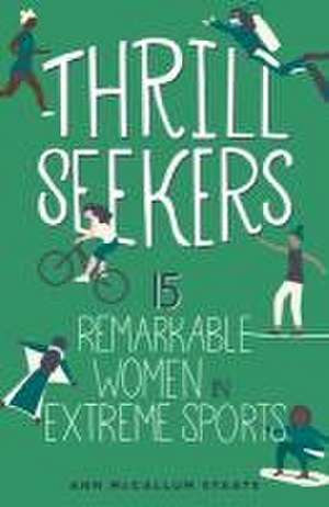 Thrill Seekers de Ann McCallum Staats