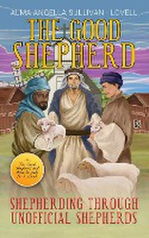 The Good Shepherd de Alma Angella Sullivan-Lovell