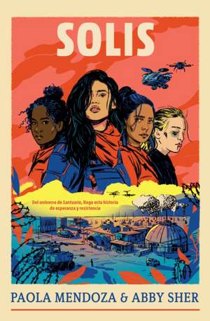 Solis (Spanish Edition) de Paola Mendoza