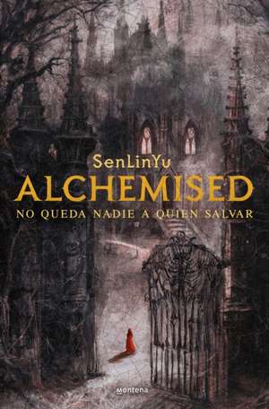 Alchemised (Spanish Edition) de Senlinyu