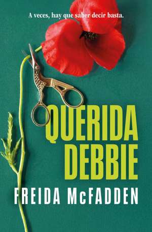 Querida Debbie / Dear Debbie de Freida McFadden