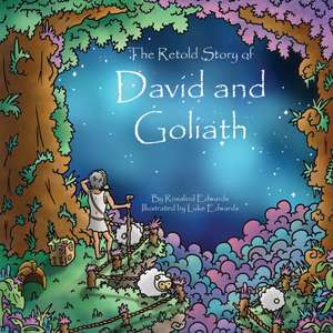 Retold Story of David and Goliath de Rosalind Edwards