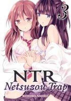 Ntr - Netsuzou Trap Vol. 3 de Kodama Naoko