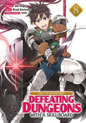 Call to Adventure! Defeating Dungeons with a Skill Board (Manga) Vol. 8 de Aki Hagiu