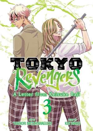 Tokyo Revengers: A Letter from Keisuke Baji Vol. 3 de Ken Wakui