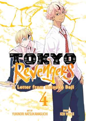 Tokyo Revengers: A Letter from Keisuke Baji Vol. 4 de Ken Wakui