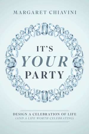 It's Your Party de Margaret Chiavini