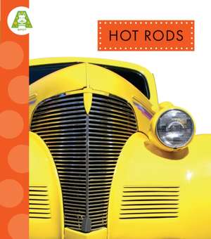 Hot Rods de Alissa Thielges