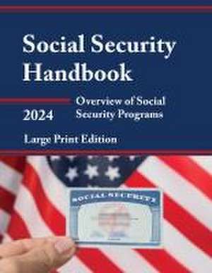 Social Security Handbook 2024 de Bernan Press