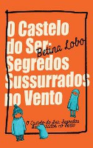 O Castelo do Ser de Betina Lobo