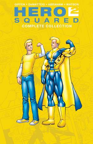 Hero Squared Complete Collection de Keith Giffen