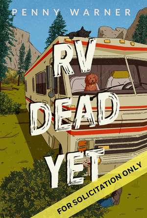 RV Dead Yet de Penny Warner