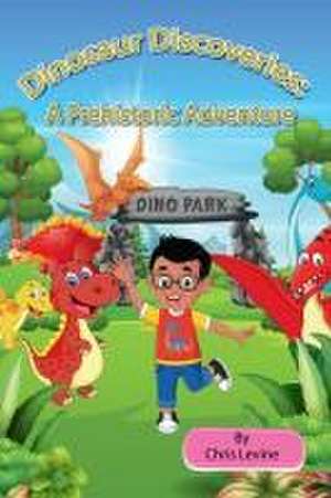 Dinosaur Discoveries de Chris Levine