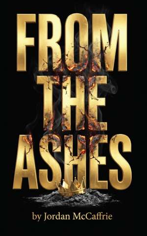 From the Ashes de Jordan McCaffrie