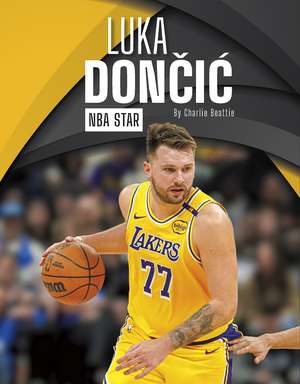 Luka Dončić: NBA Star de Charlie Beattie