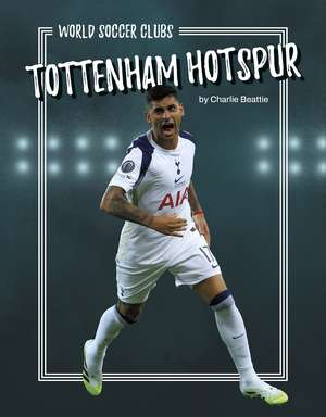 ​Tottenham Hotspur de Charlie Beattie
