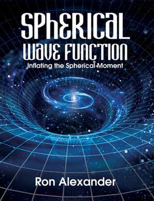 Spherical Wave Function de Ron Alexander