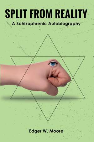 Split from Reality de Edger W. Moore