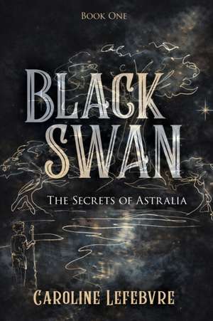 Black Swan de Caroline Lefebvre