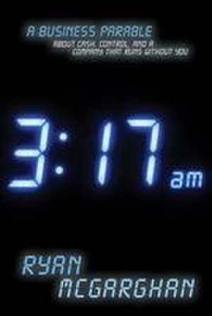 3:17 A.M. de Ryan McGarghan