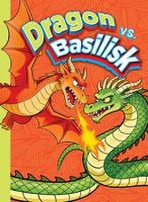 Dragon vs. Basilisk de Marysa Storm