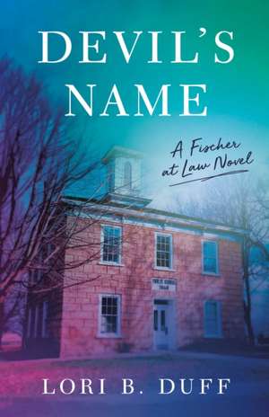 Devil's Name de Lori B Duff