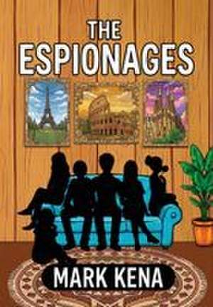 The Espionages de Mark M Kena