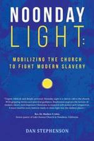 Noonday Light de Dan Stephenson