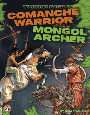 Comanche Warrior vs. Mongol Archer de Jem Francis