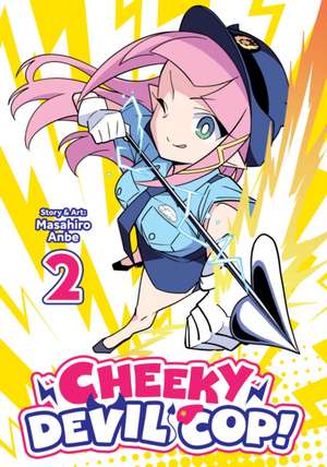 Cheeky Devil Cop! Vol. 2 de Masahiro Anbe