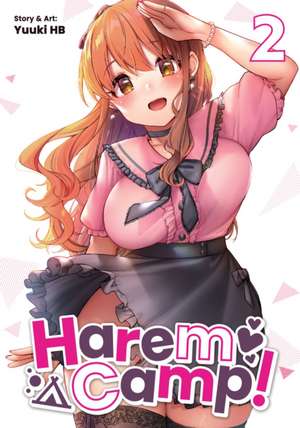 Harem Camp! Vol. 2 de Yuuki Hb