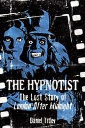 The Hypnotist de Daniel Titley