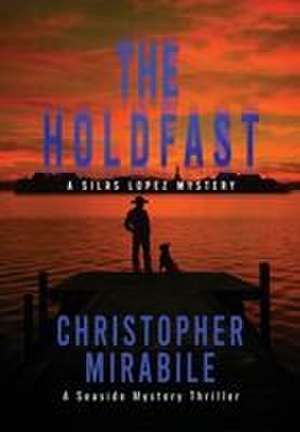 The Holdfast de Christopher Mirabile
