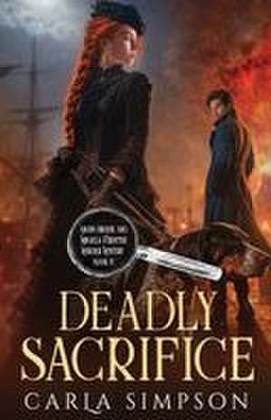 Deadly Sacrifice de Carla Simpson