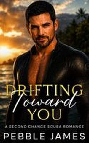 Drifting Towards You de Pebble James