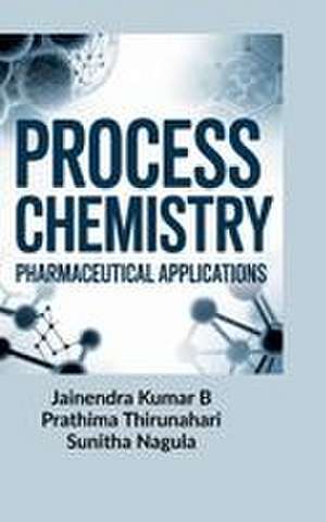 Process Chemistry de Jainendra Kumar B